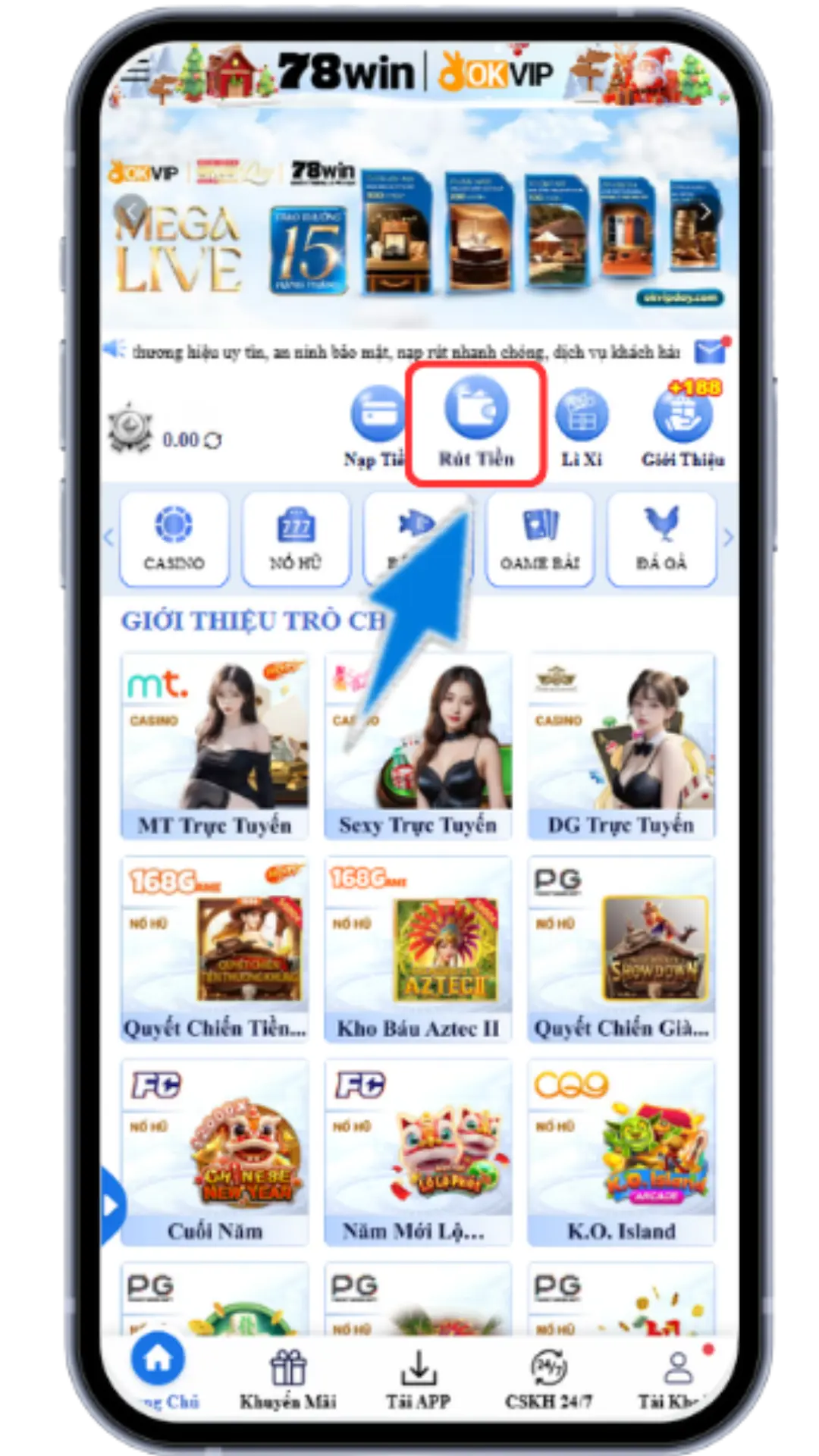 Bước 1 : tại trang chủ chọn mục rút tiền